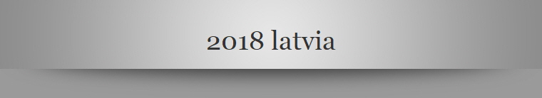 2018 latvia